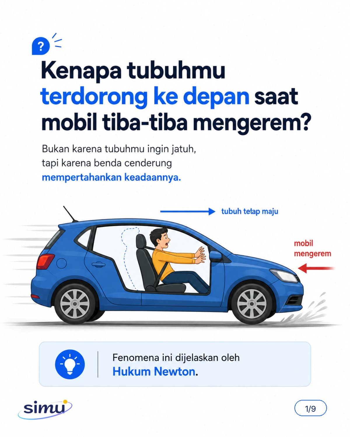 3 Hukum Newton: Kenapa Tubuhmu Terdorong ke Depan Saat Mobil Mengerem?